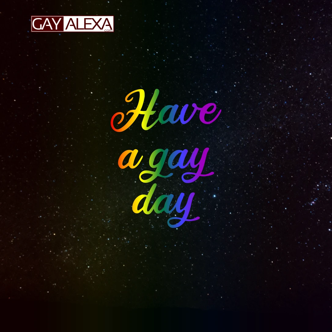 Have a gay day